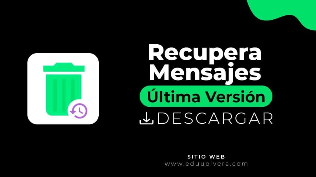 Recuperar Mensajes Eliminados y Conversaciones